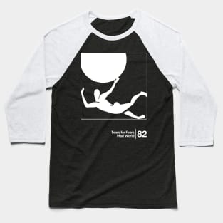 Tears For Fears - Mad World / Minimalist Graphic Artwork Baseball T-Shirt